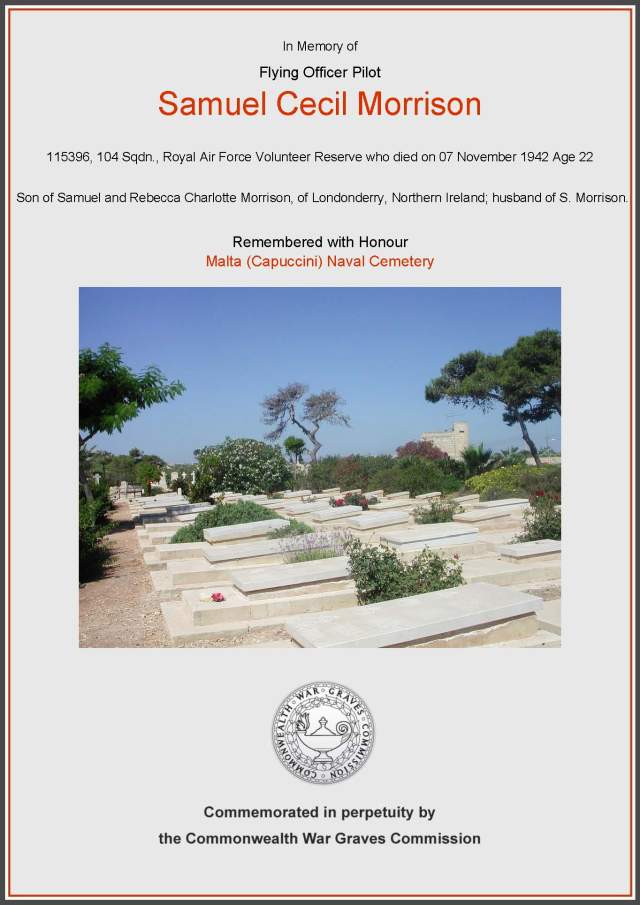 Flying Officer Pilot, 115396, 104 Sqdn, Royal Air Force Volunteer Reserve.  Remembered with Honour, Malta (Capuccini) Naval Cemetery.